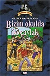 Dehşetkaya Şatosu 6/Bizim Okulda İki Çaylak