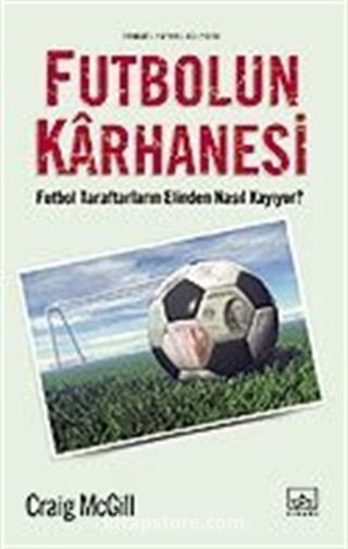 Futbolun Karhanesi