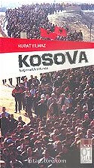 Kosova Bağımsızlık Yolunda