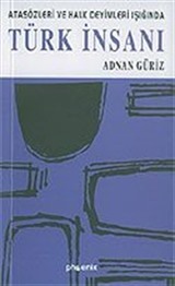 Türk İnsanı/Atasözleri ve Halk Deyimleri Işığında