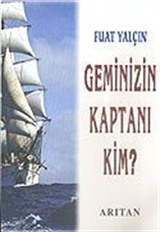 Geminizin Kaptanı Kim?