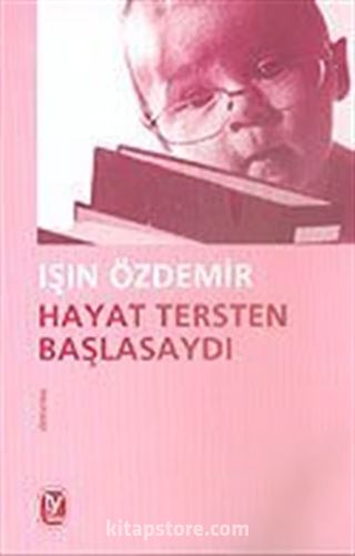 Hayat Tersten Başlasaydı