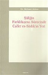 Şiiliğin Farklılaşma Sürecinde Ca'fer es-Sadık'ın Yeri