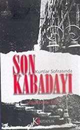 Kurtlar Sofrasında Son Kabadayı