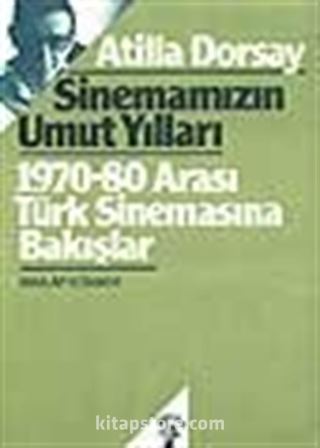 Sinemamızın Umut Yılları