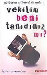 Vekilim Beni Tanıdınız mı?