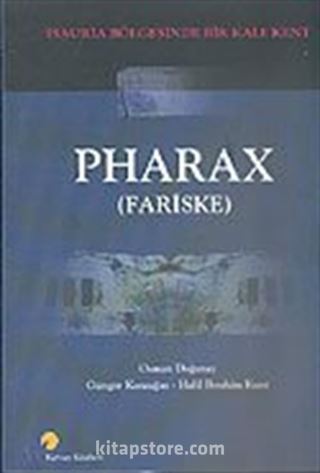 Pharax/Fariske/İsauria Bölgesinde Bir Kale Kent