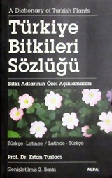 Türkiye Bitkileri Sözlüğü/Türkçe-Latince/Latince-Türkçe/Bitki Adlarının Özel Açıklamaları