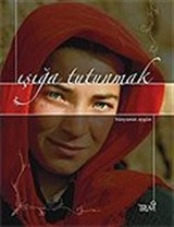 Işığa Tutunmak