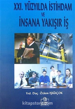 21. Yüzyıl'da İstihdam ve İnsana Yakışır İş