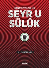 Manevi Yolculuk Seyr-ü Süluk