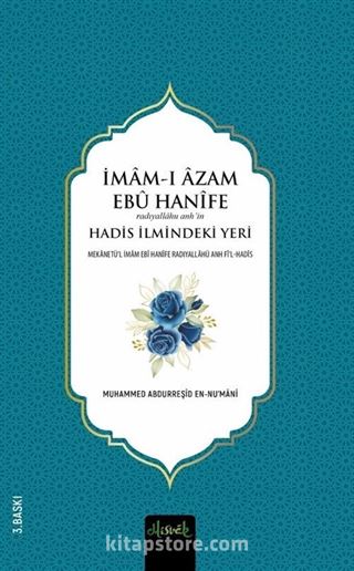 İmam-ı A'zam Ebu Hanife (R.A.)'in Hadis İlmindeki Yeri