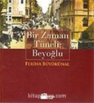 Bir Zaman Tüneli Beyoğlu