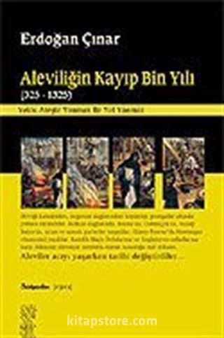 Aleviliğin Kayıp Bin Yılı (325-1325)