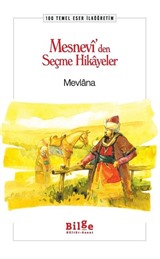 Mesnevi'den Seçme Hikayeler / 100 Temel Eser İlköğretim