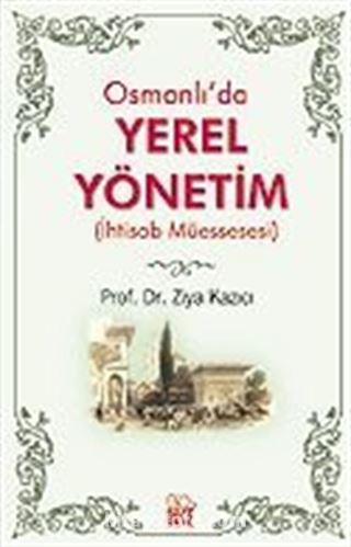 Osmanlı'da Yerel Yönetim