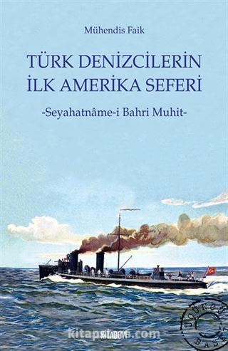 Türk Denizcilerin İlk Amerika Seferi