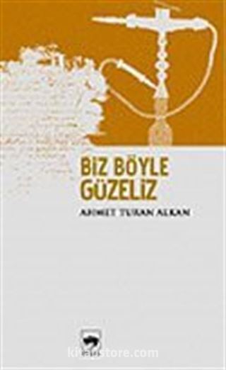 Biz Böyle Güzeliz