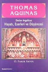 Thomas Aquinas Hayatı, Eserleri ve Düşüncesi