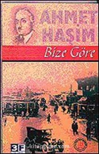 Bize Göre Ahmet Haşim