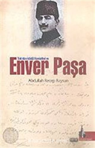 Enver Paşa Türkistan İstiklal Hareketleri