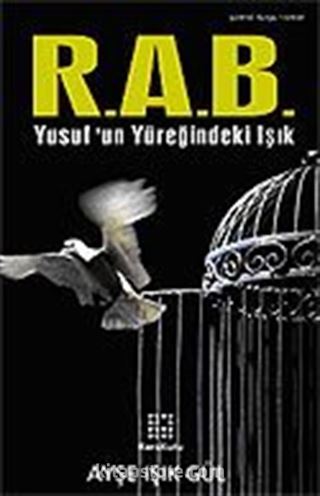 R.A.B. Yusuf'un Yüreğindeki Işık