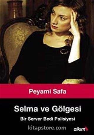 Selma ve Gölgesi