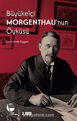 Büyükelçi Morgenthau'nun Öyküsü