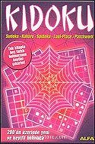 Kidoku Bulmacaları Sudoku - Kakuro - Spidoku - Logi - Place - Patchwork