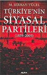 Türkiye'nin Siyasal Partileri (1859-2005)