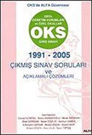 OKS Giriş Sınavı 1991-2005 Çıkmış Sınav Soruları ve Açıklamalı Çözümleri