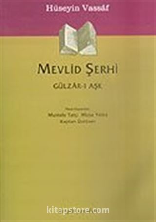 Mevlid Şerhi Gülizar-ı Aşk