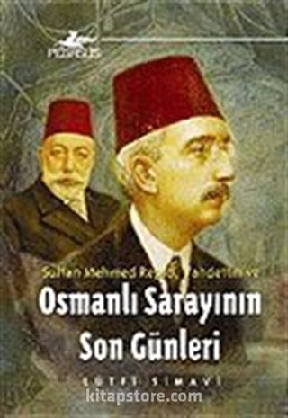 Osmanlı Sarayının Son Günleri