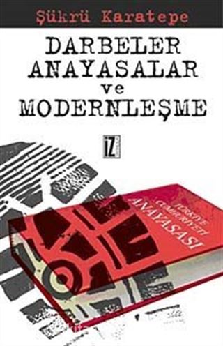 Darbeler, Anayasalar Ve Modernleşme