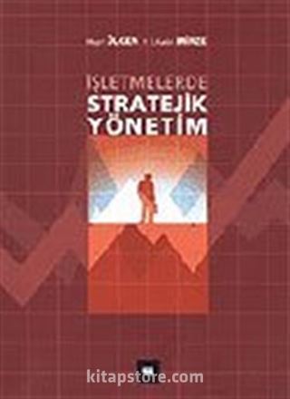 İşletmelerde Stratejik Yönetim (Ciltli)