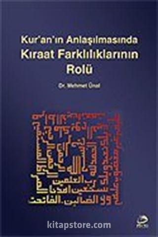 Kur'an'ın Anlaşılmasında Kıraat Farklılıklarının Rolü