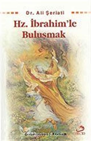 Hz. İbrahimle Buluşmak