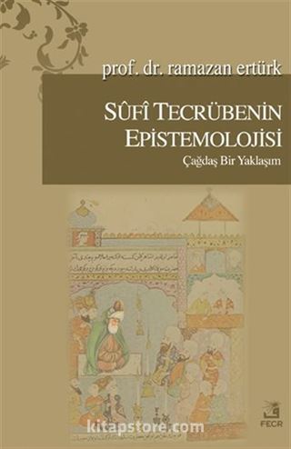 Sufi Tecrübenin Epistemolojisi