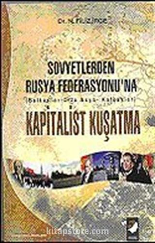 Sovyetlerden Rusya Federasyonu'na Kapitalist Kuşatma/Balkanlar-Orta Asya-Kafkaslar