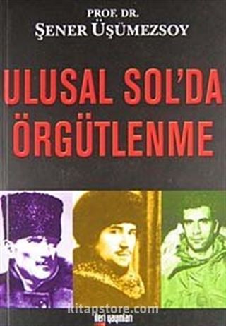 Ulusal Sol'da Örgütlenme