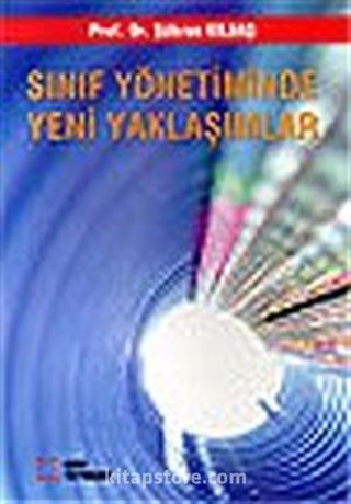 Sınıf Yönetiminde Yeni Yaklaşımlar