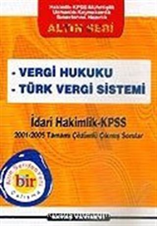 KPSS İdari Hakimlik 2001-2005 Vergi Hukuku-Türk Vergi Sistemi