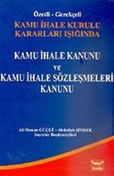 Kamu İhale Kanunu ve Kamu İhale Sözleşmeleri Kanunu/Özetli-Gerekçeli