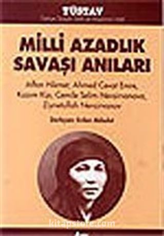 Milli Azadlık Savaşı Anıları