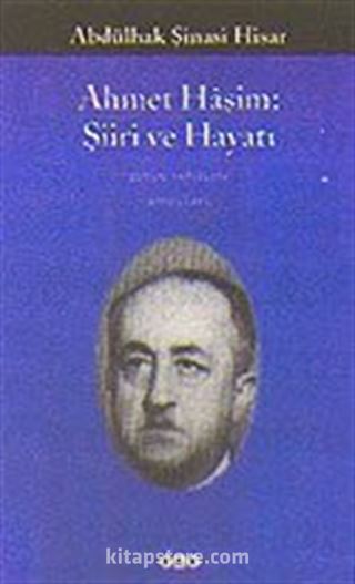 Ahmet Haşim Şiiri ve Hayatı