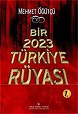 Bir 2023 Türkiye Rüyası