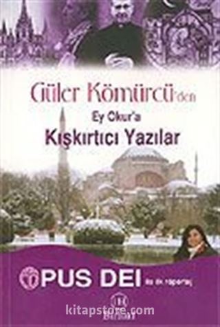 Güler Kömürcü'den Ey Okura Kışkırtıcı Yazılar