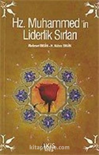 Hz. Muhammed'in Liderlik Sırları