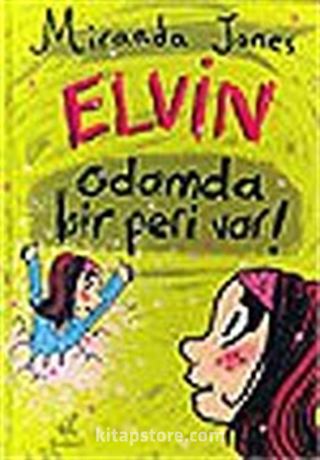 Elvin Odamda Bir Peri Var!