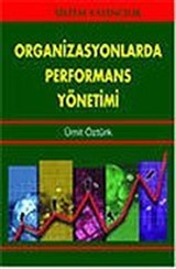 Organizasyonlarda Performans Yönetimi